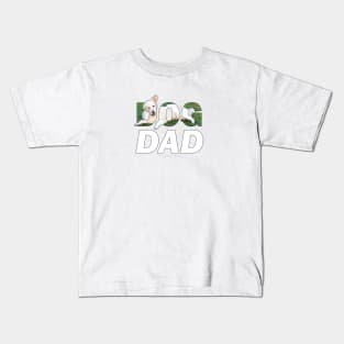 DOG DAD - white golden retriever oil painting word art Kids T-Shirt